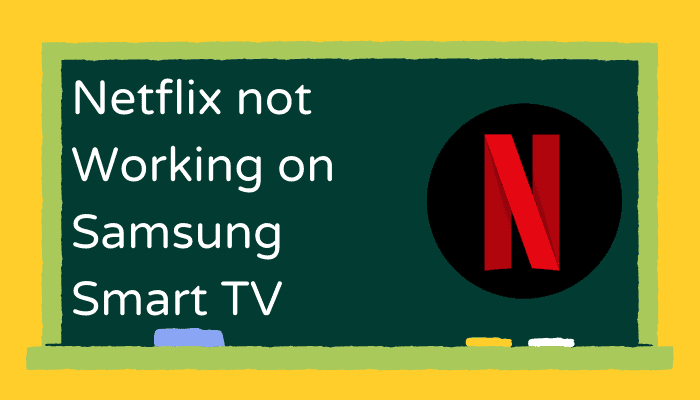 Netflix Not Working on Samsung TV