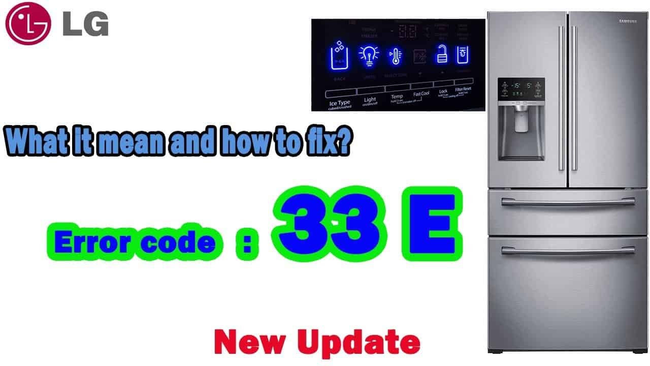 What is Samsung refrigerator error code 33 E?