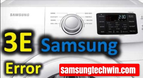 What is the meaning of Samsung washer error code 3e?