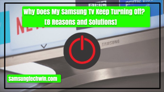 My Samsung TV turns off by itself and won't turn back on
