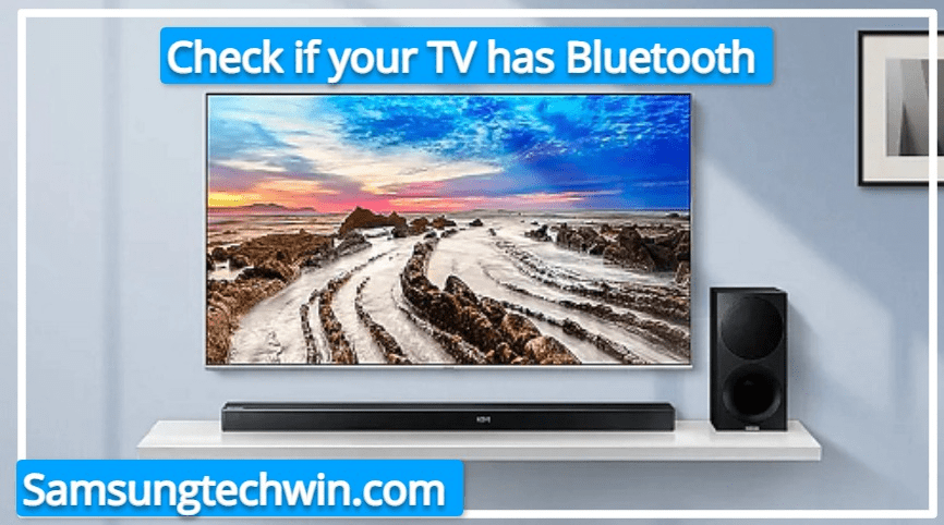 Where Is Bluetooth On Samsung TV?