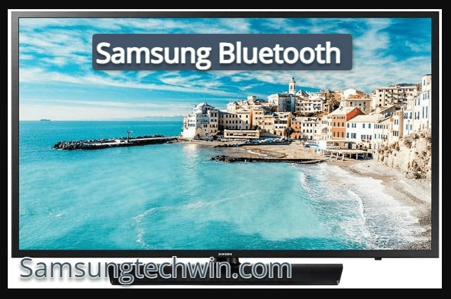 CHECK IF YOUR SAMSUNG TV HAS BLUETOOTH
