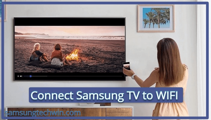 How to Connect Samsung Smart TV to Wifi