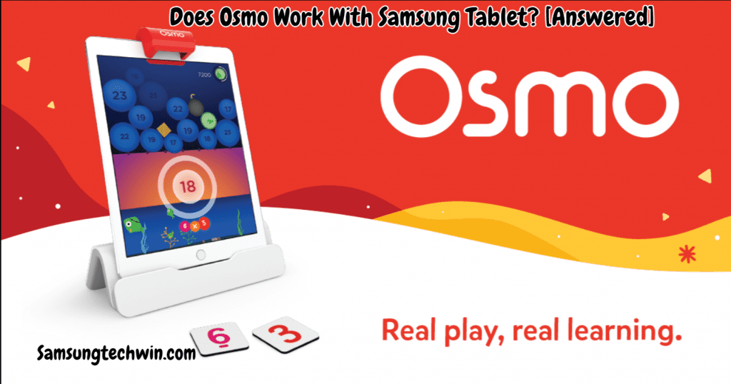Does Osmo Work With Samsung Tablet?