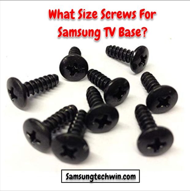 What Size Screws For Samsung TV Base