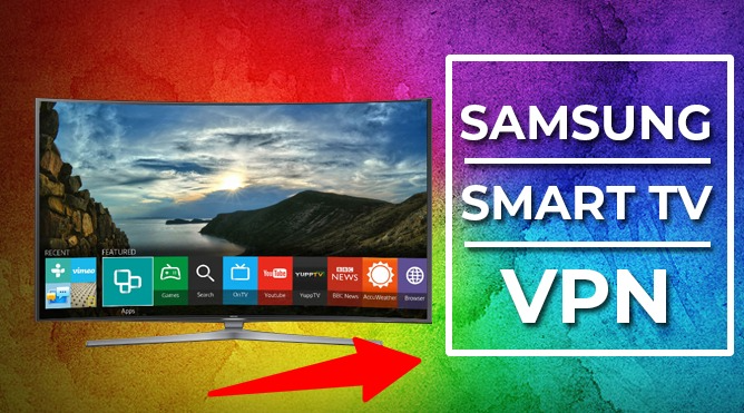 Install and Set Up Samsung Smart TV VPN