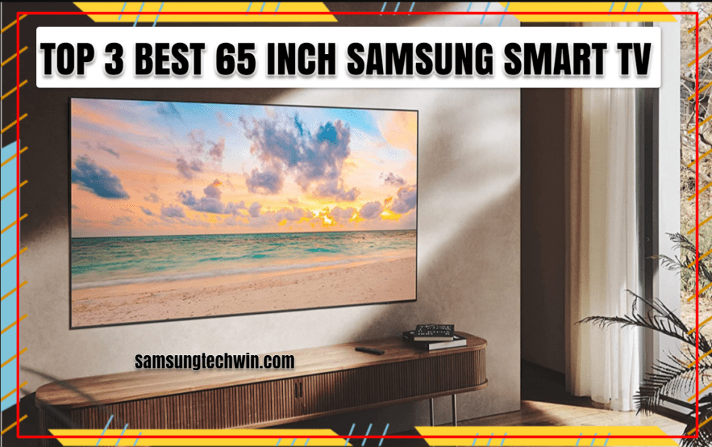 BEST SAMSUNG 65 INCH TV