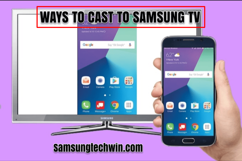 WAYS TO CAST TO SAMSUNG TV