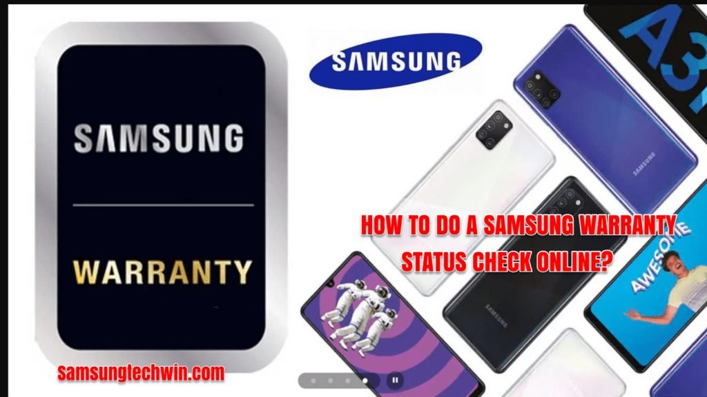 How to Check Samsung Warranty Status Online