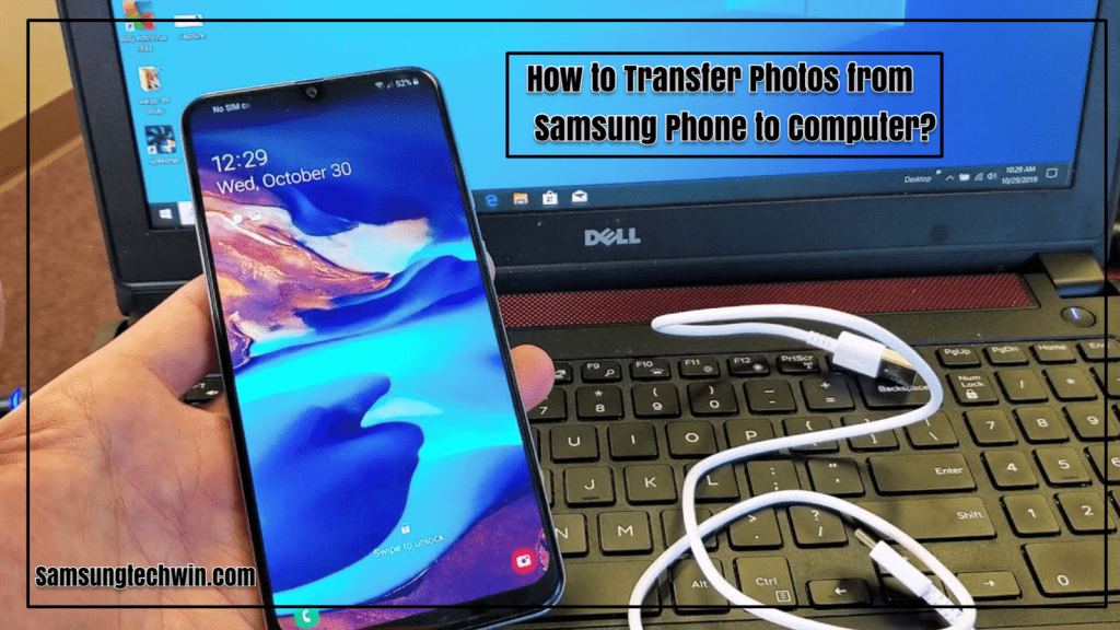Transfer Photos from Samsung Phone to Computer