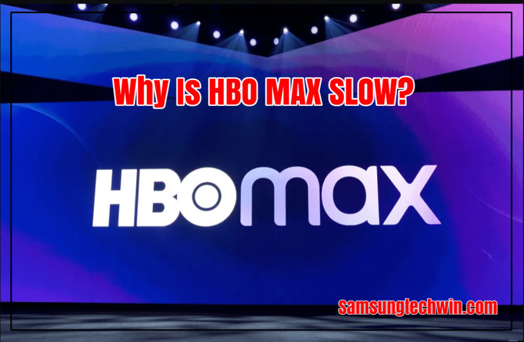 Why Is HBO Max So Slow?
