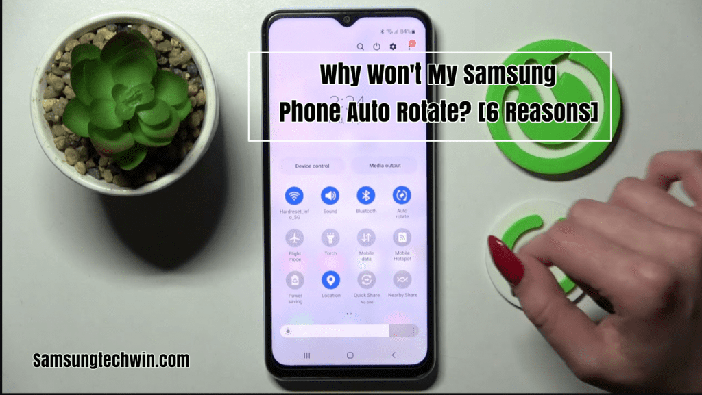 Why Won't My Samsung Phone Auto Rotate?