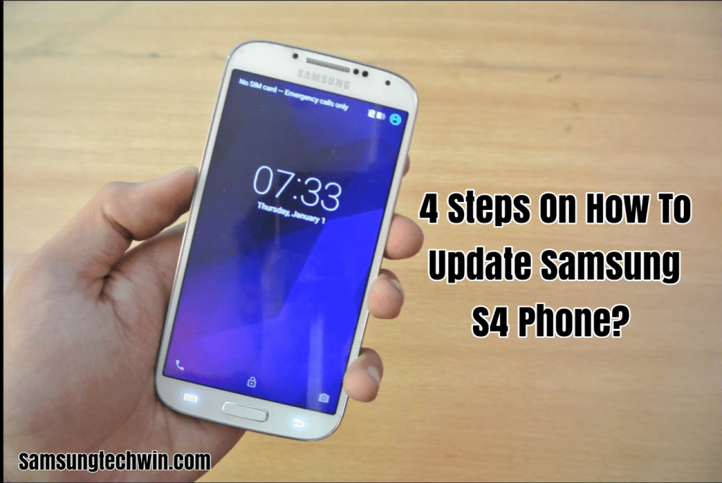 How To Update Samsung S4 Phone?