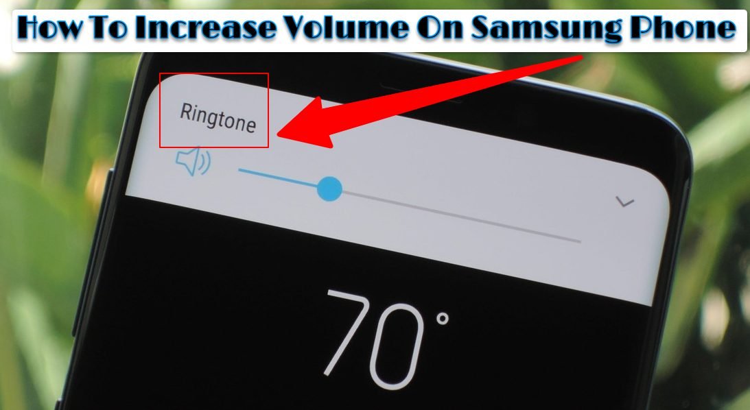 How to Increase Volume on Your Samsung Phone: 4 Powerful Ways to Boost Your Sound
