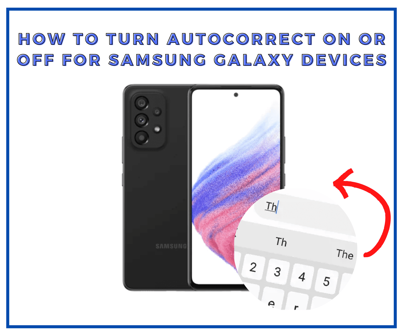 How to Turn Off Autocorrect on Android: 6 Simple Steps to Take Control of Your Texts