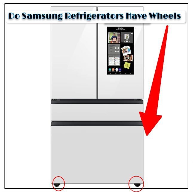 Do Samsung Refrigerators Have Wheels