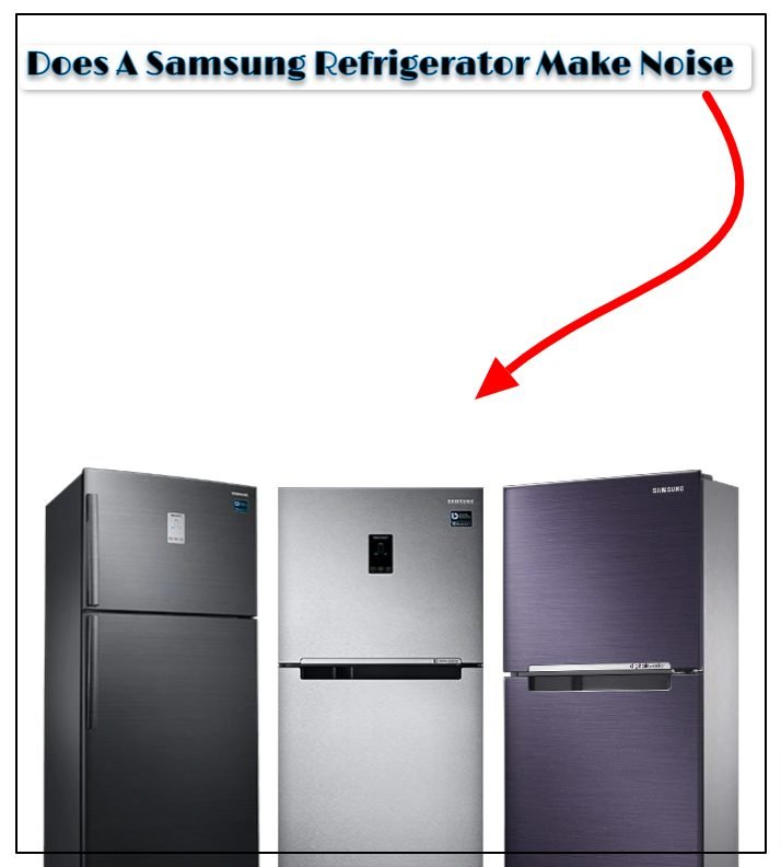 Samsung Fridge Making Vibrating Noise? Here’s How to Fix It Quickly