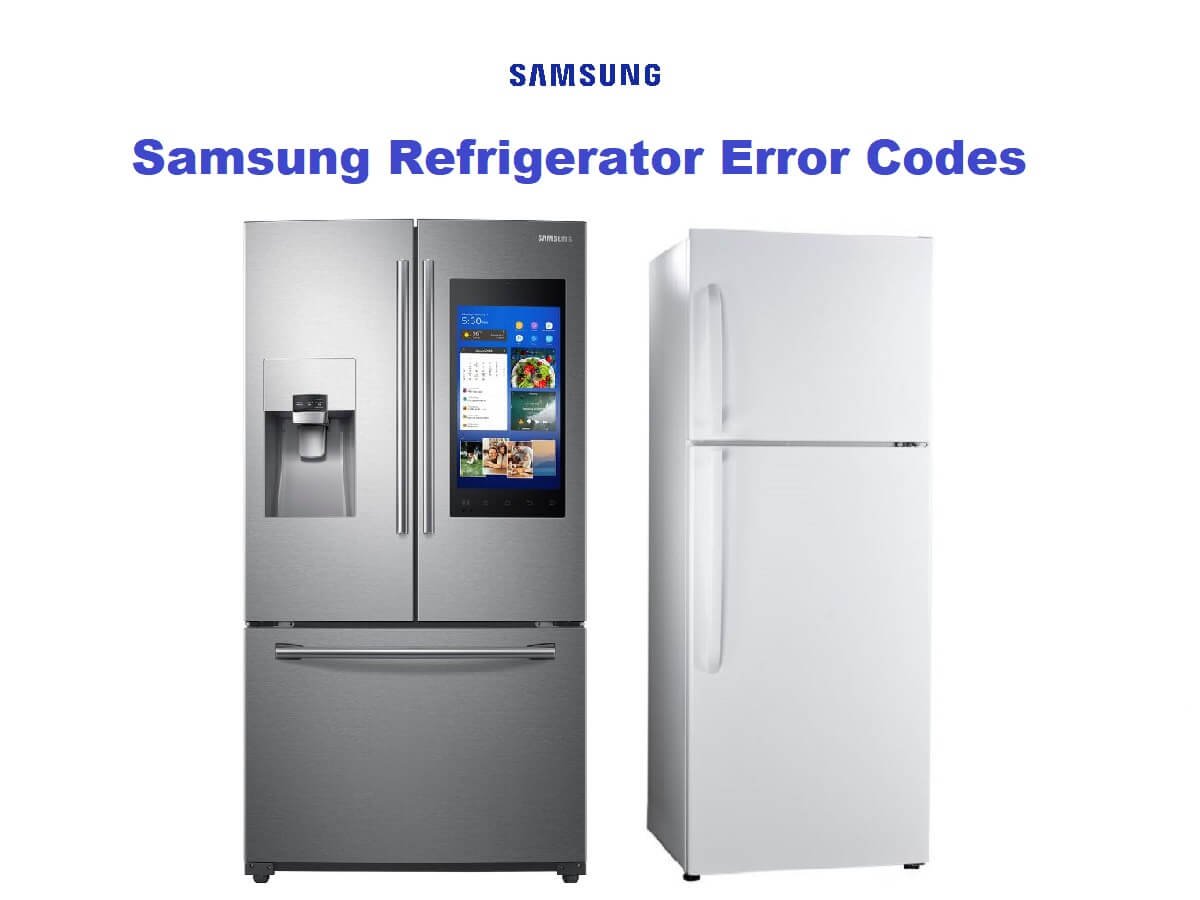 Samsung Refrigerator Error Codes - Troubleshooting and Manual