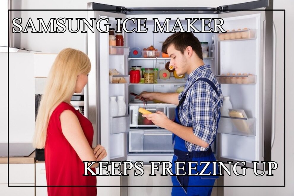 Samsung Ice Maker Keeps Freezing Up
