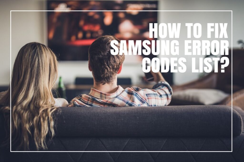 Samsung Error Code List