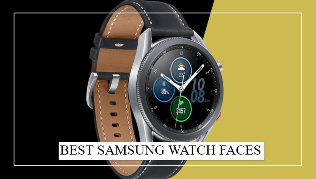 Best Samsung Watch Faces