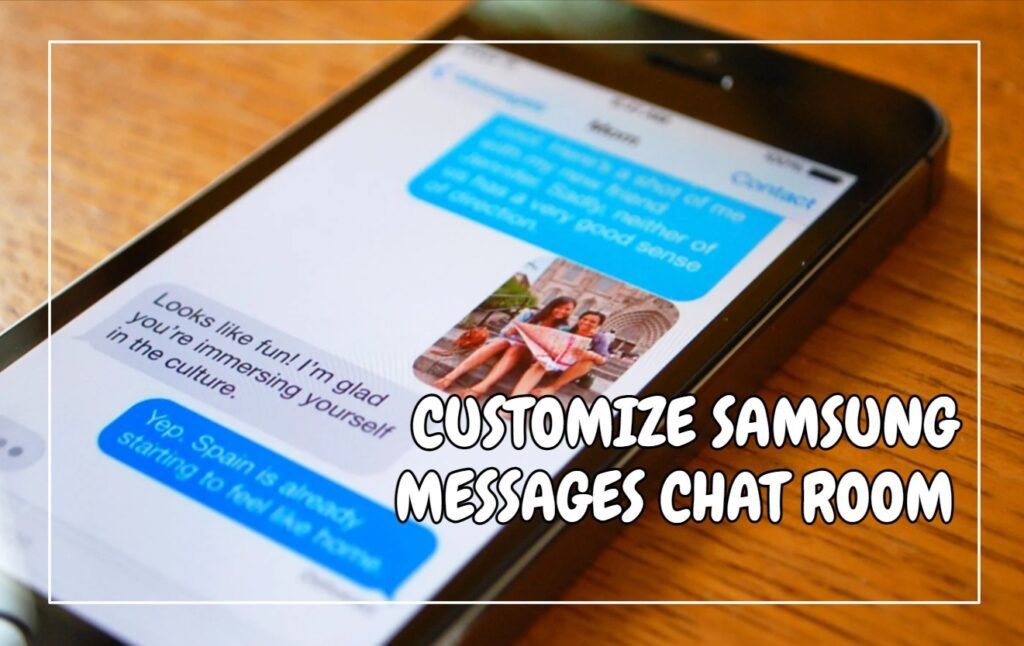 Customize Samsung Messages Chat Room