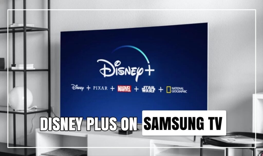Disney Plus on Samsung TV