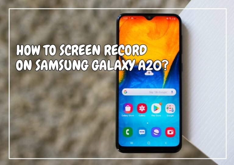 Screen Record on Samsung A20
