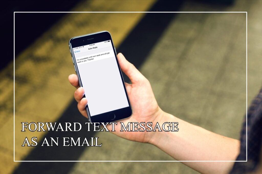Forward Text Message as an Email